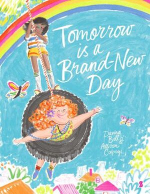 Tomorrow is a Brand New Day